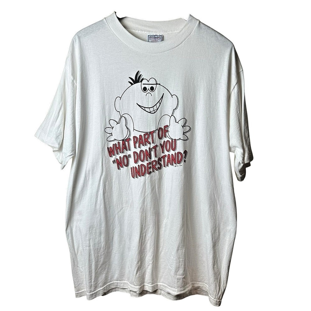 Vtg Sarcastic Graphic T Shirt What Part of‎ No Dont You Understand Indie Sleaze